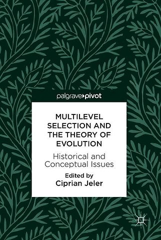 Multilevel Selection and the Theory of Evolution