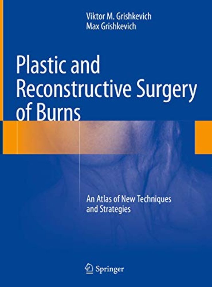 Plastic and Reconstructive Surgery of Burns