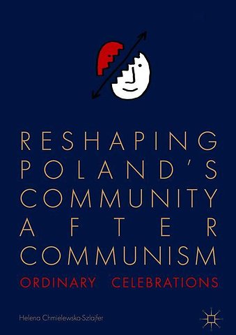 Reshaping Poland’s Community after Communism