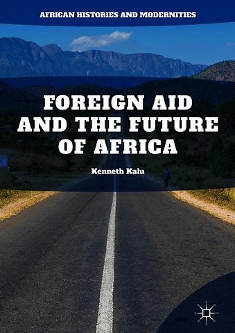 Foreign Aid and the Future of Africa