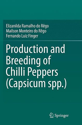 Production and Breeding of Chilli Peppers (Capsicum spp.)
