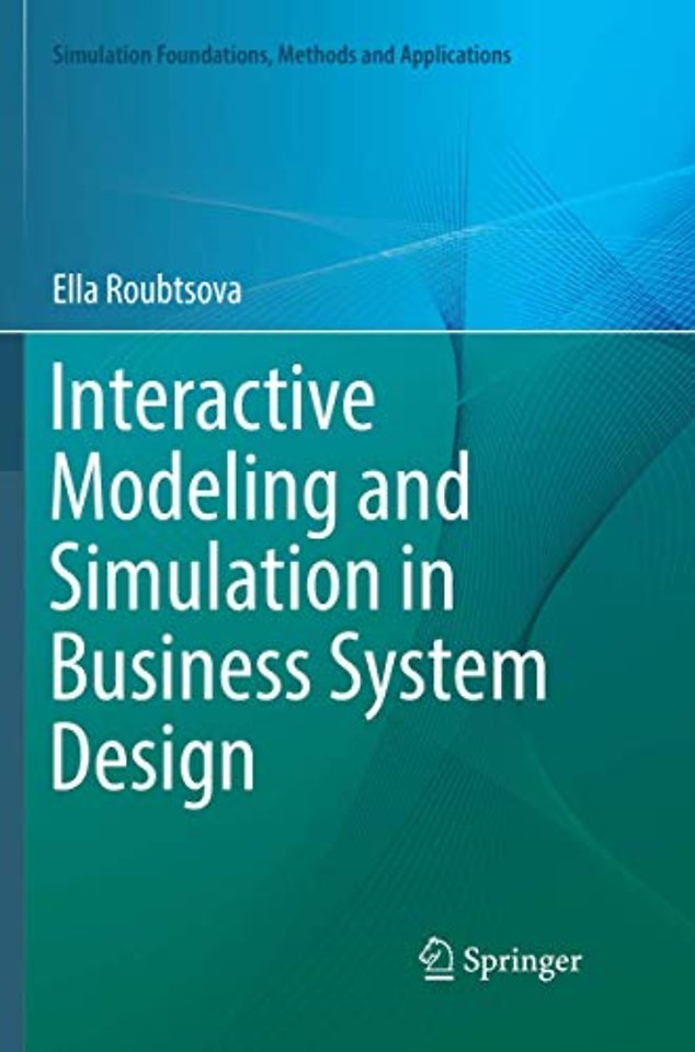 Interactive Modeling and Simulation in Business System Design