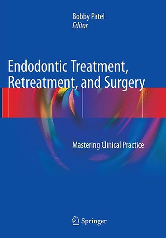 Endodontic Treatment, Retreatment, and Surgery