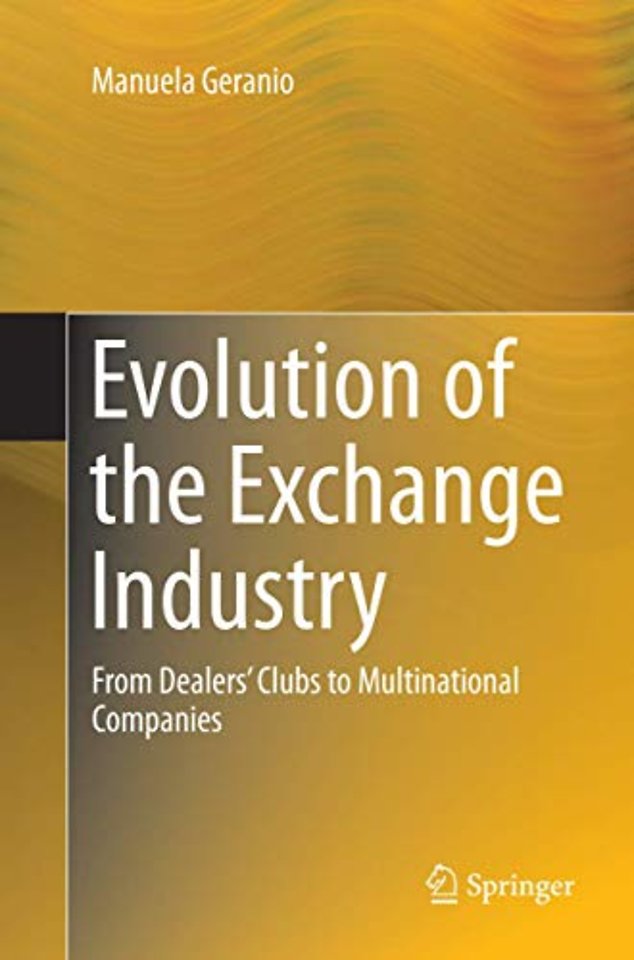 Evolution of the Exchange Industry