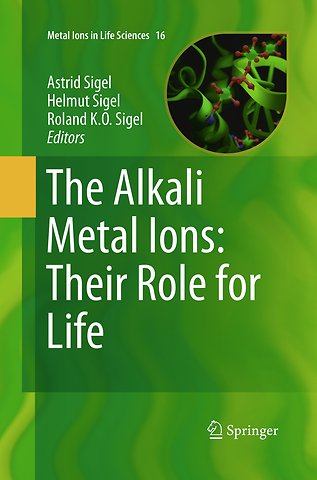 The Alkali Metal Ions: Their Role for Life