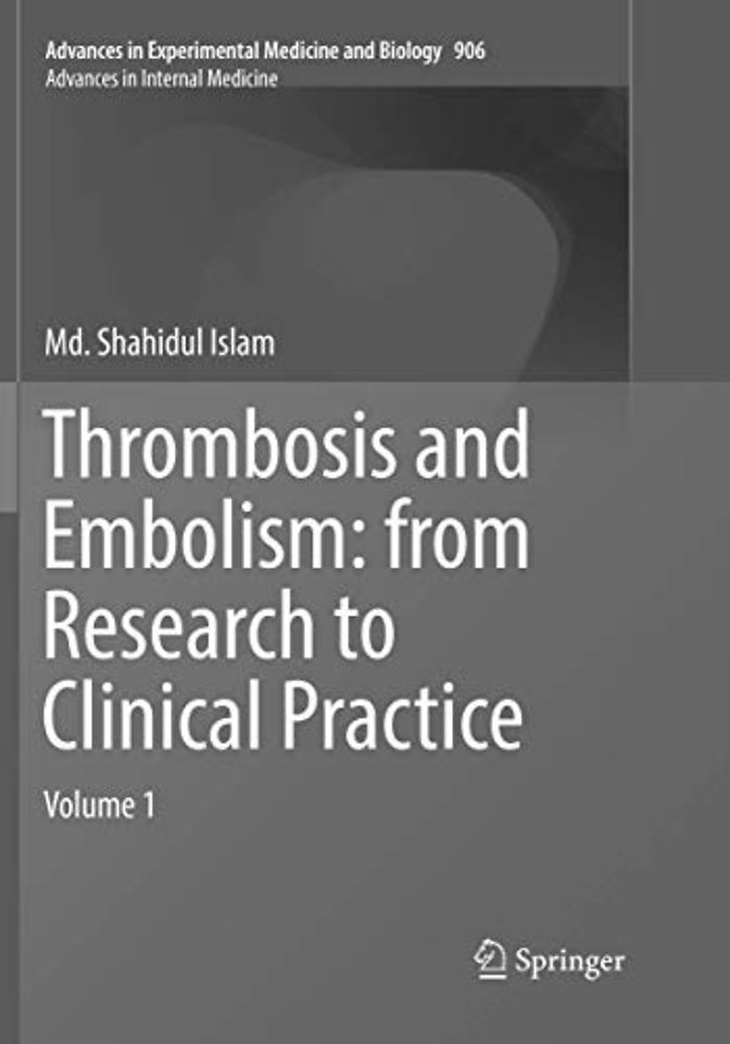 Thrombosis and Embolism: from Research to Clinical Practice