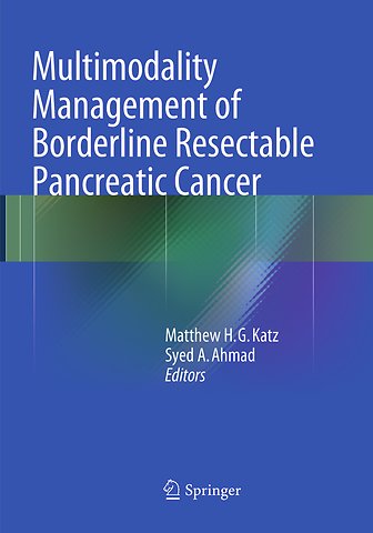 Multimodality Management of Borderline Resectable Pancreatic Cancer