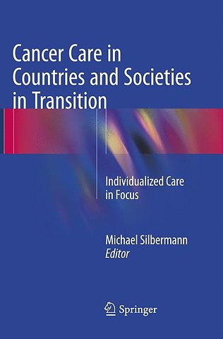Cancer Care in Countries and Societies in Transition