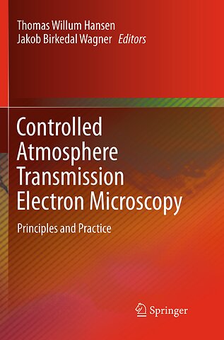 Controlled Atmosphere Transmission Electron Microscopy
