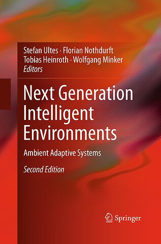 Next Generation Intelligent Environments