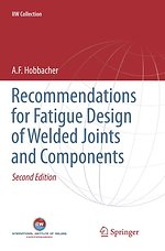 Recommendations for Fatigue Design of Welded Joints and Components