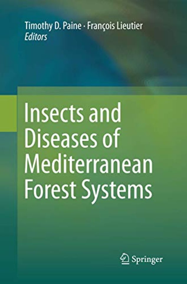 Insects and Diseases of Mediterranean Forest Systems