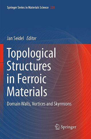 Topological Structures in Ferroic Materials