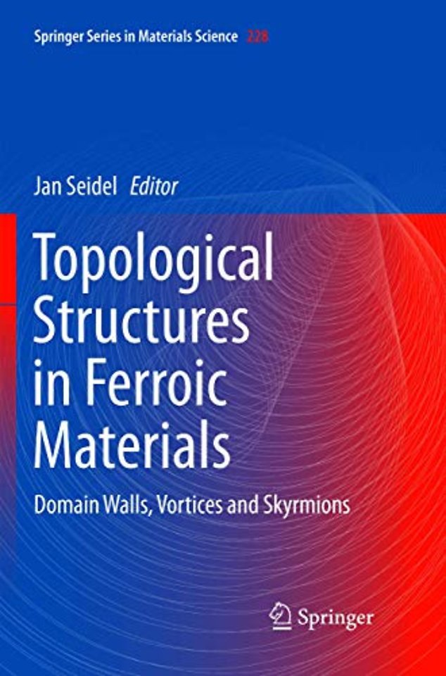 Topological Structures in Ferroic Materials