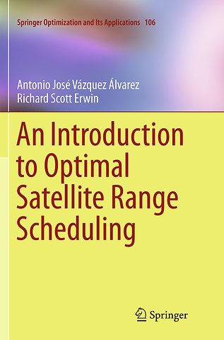An Introduction to Optimal Satellite Range Scheduling