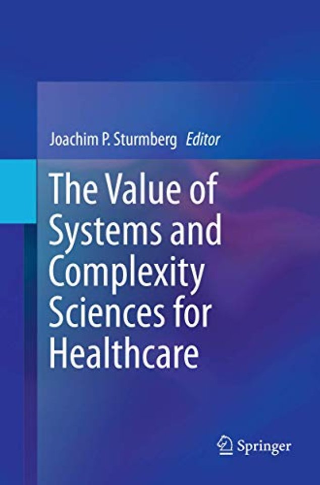 The Value of Systems and Complexity Sciences for Healthcare