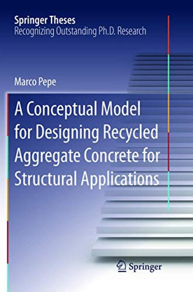 A Conceptual Model for Designing Recycled Aggregate Concrete for Structural Applications