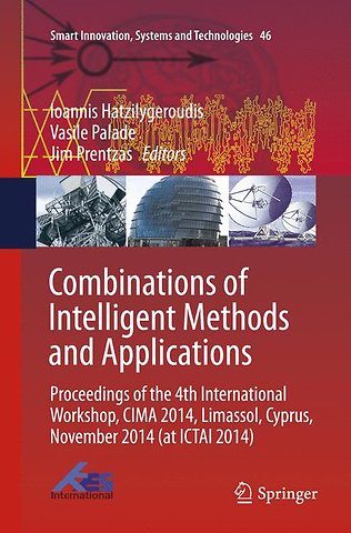Combinations of Intelligent Methods and Applications