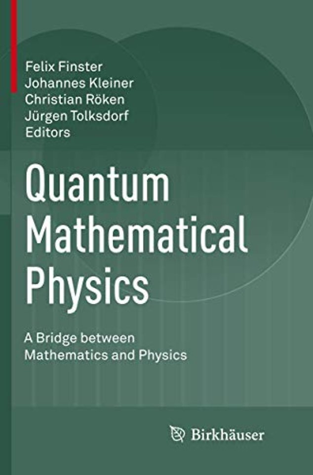 Quantum Mathematical Physics