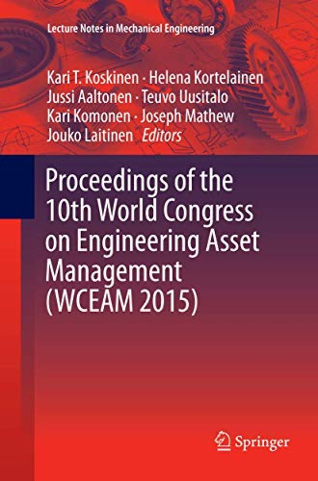 Proceedings of the 10th World Congress on Engineering Asset Management (WCEAM 2015)