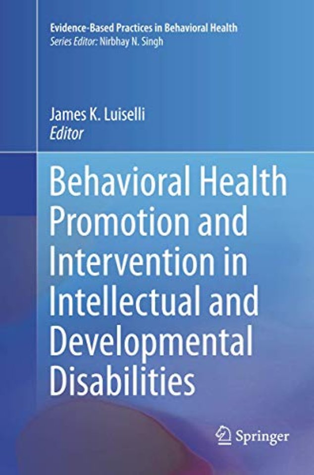 Behavioral Health Promotion and Intervention in Intellectual and Developmental Disabilities