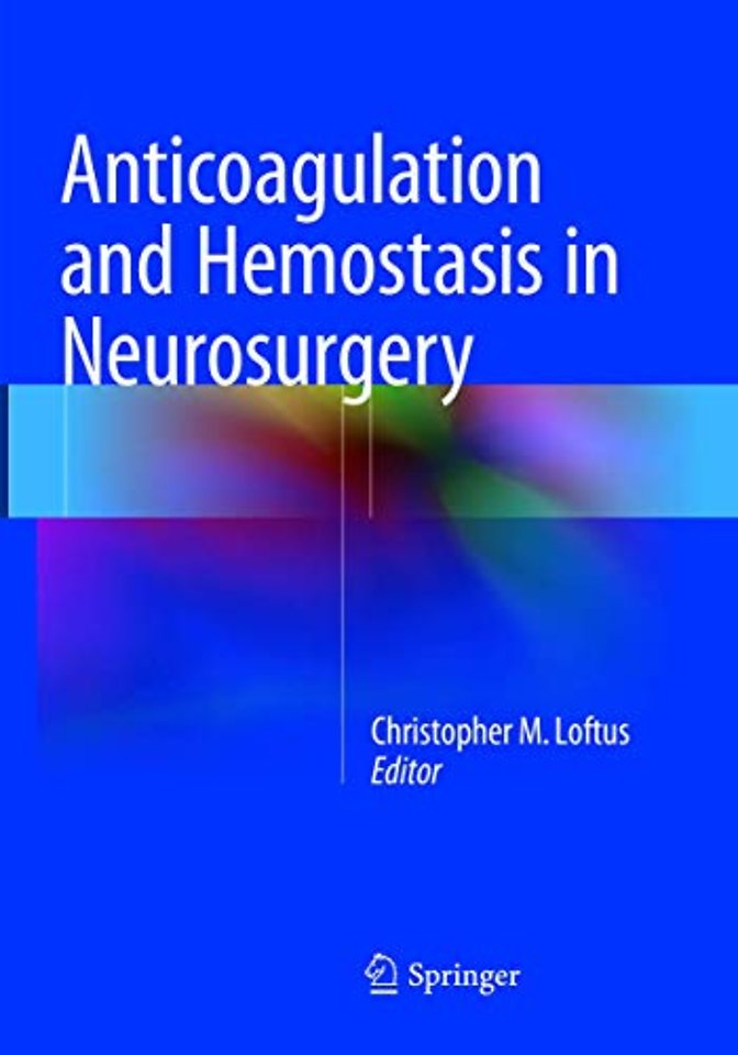 Anticoagulation and Hemostasis in Neurosurgery