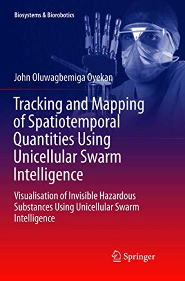 Tracking and Mapping of Spatiotemporal Quantities Using Unicellular Swarm Intelligence