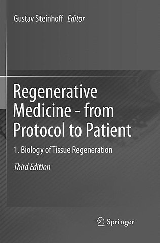 Regenerative Medicine - from Protocol to Patient