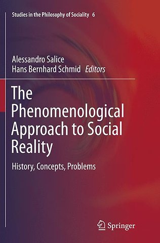 The Phenomenological Approach to Social Reality