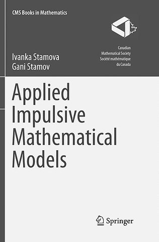 Applied Impulsive Mathematical Models