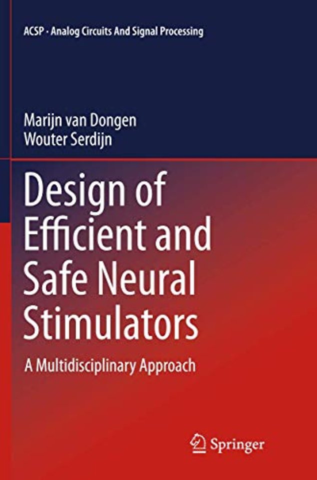 Design of Efficient and Safe Neural Stimulators