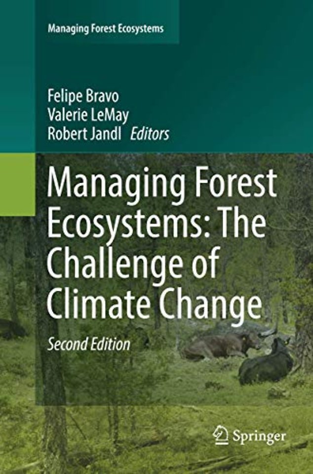Managing Forest Ecosystems: The Challenge of Climate Change