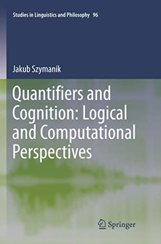 Quantifiers and Cognition: Logical and Computational Perspectives
