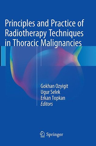 Principles and Practice of Radiotherapy Techniques in Thoracic Malignancies