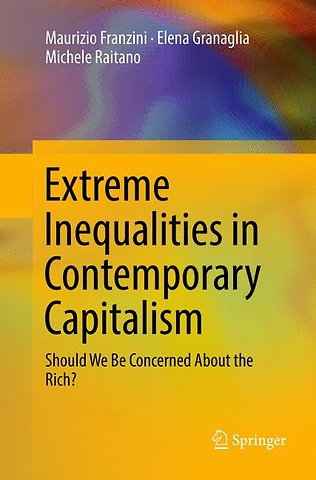 Extreme Inequalities in Contemporary Capitalism