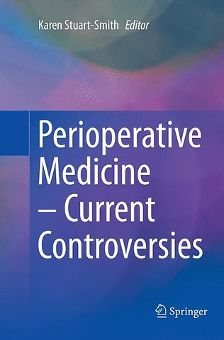 Perioperative Medicine – Current Controversies