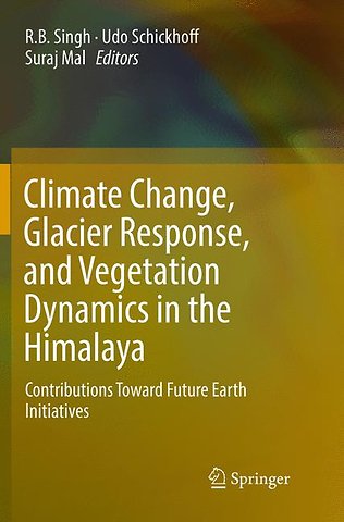 Climate Change, Glacier Response, and Vegetation Dynamics in the Himalaya