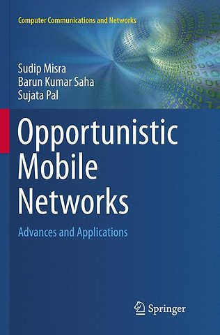 Opportunistic Mobile Networks
