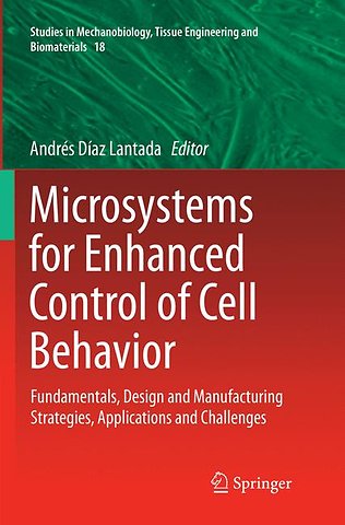 Microsystems for Enhanced Control of Cell Behavior