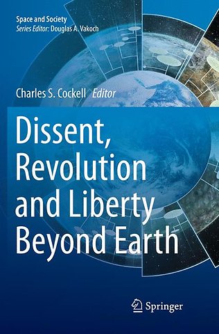 Dissent, Revolution and Liberty Beyond Earth