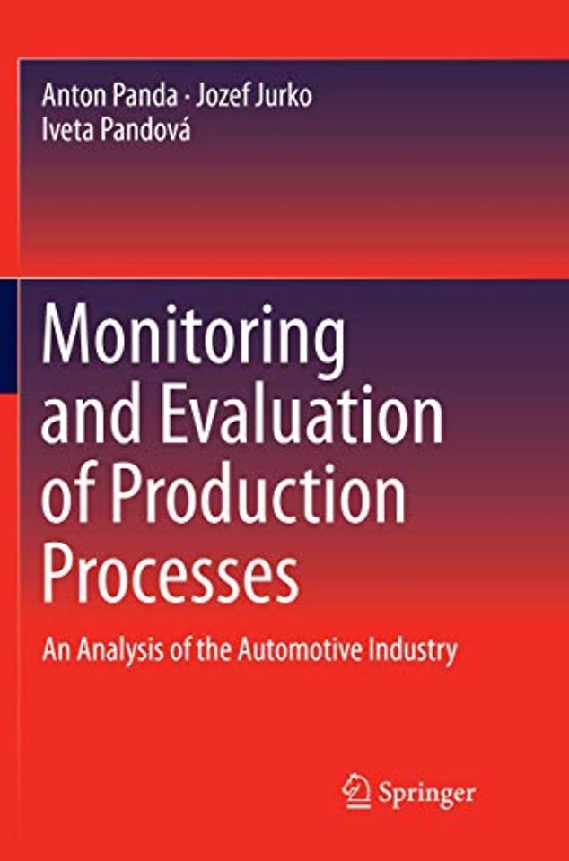 Monitoring and Evaluation of Production Processes
