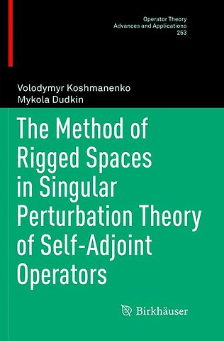 The Method of Rigged Spaces in Singular Perturbation Theory of Self-Adjoint Operators