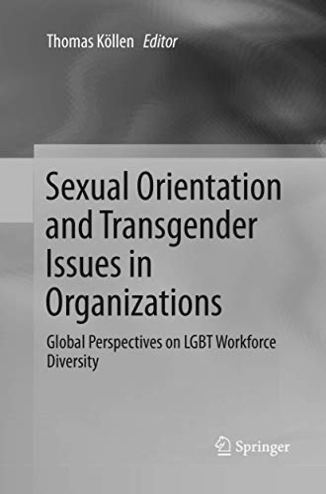 Sexual Orientation and Transgender Issues in Organizations
