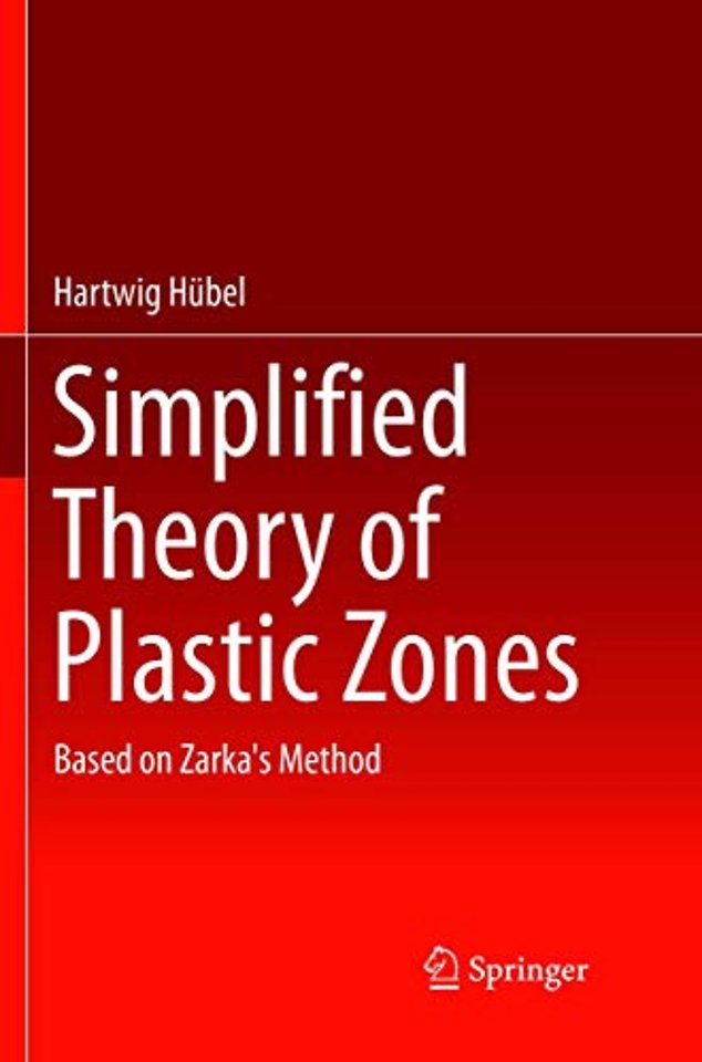 Simplified Theory of Plastic Zones