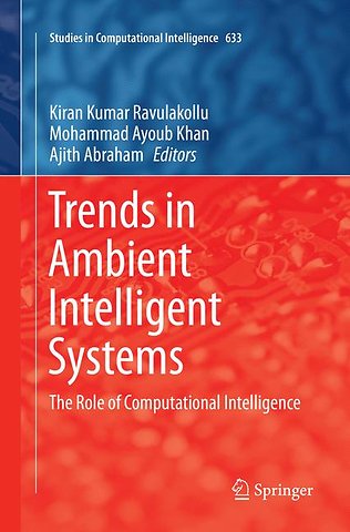 Trends in Ambient Intelligent Systems