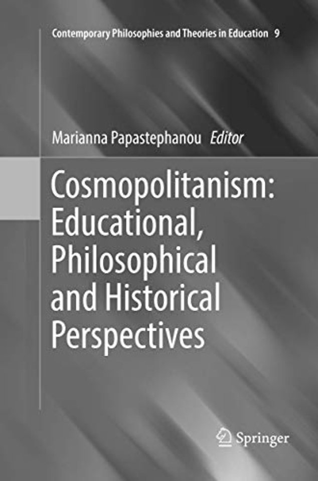 Cosmopolitanism: Educational, Philosophical and Historical Perspectives