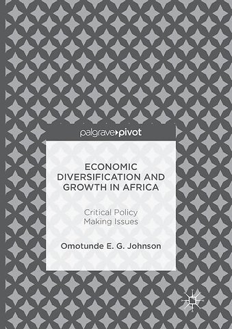 Economic Diversification and Growth in Africa