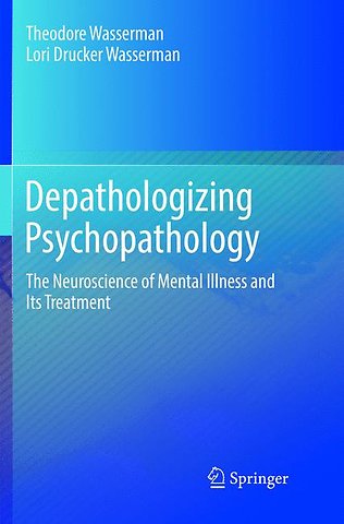 Depathologizing Psychopathology