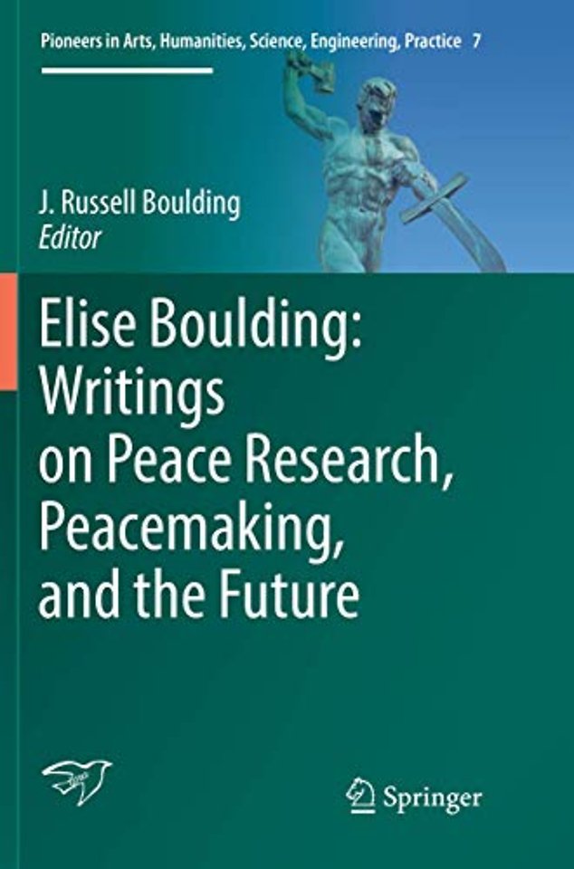 Elise Boulding: Writings on Peace Research, Peacemaking, and the Future