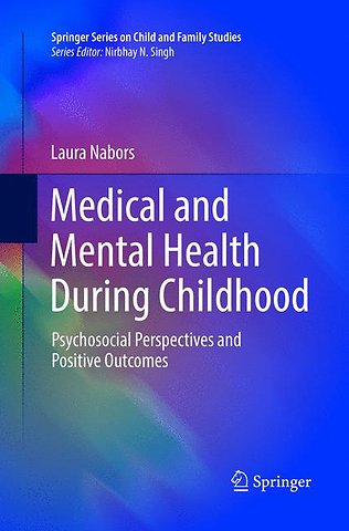 Medical and Mental Health During Childhood